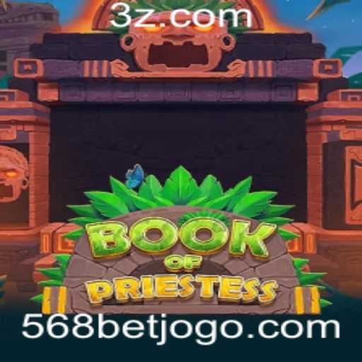 Book Of Priestess e 568bet: Explorando o Fascinante Mundo Deste Jogo
